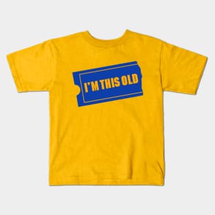 I'm This Old Kids T-Shirt